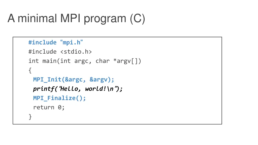 a minimal mpi program c