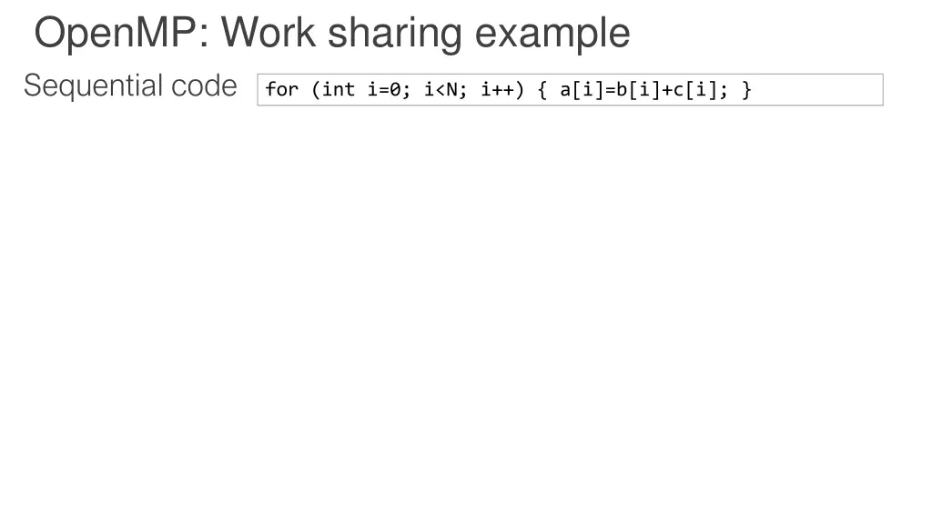 openmp work sharing example sequential code