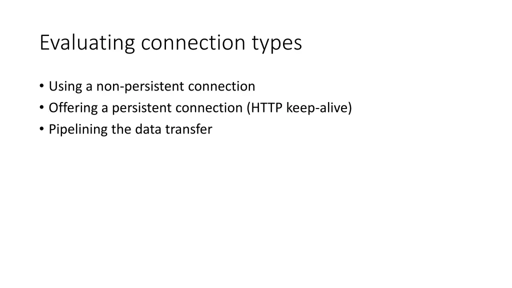 evaluating connection types