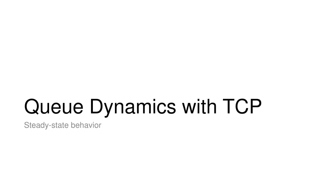 queue dynamics with tcp steady state behavior