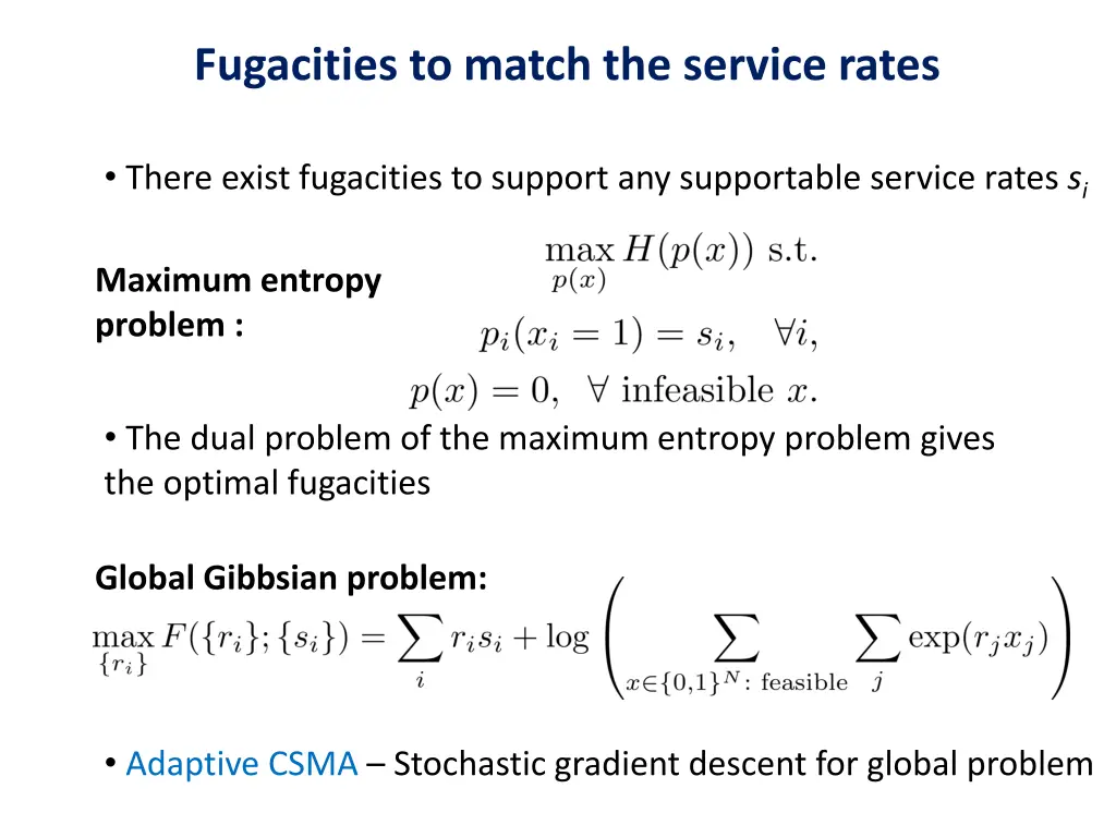 fugacities to match the service rates