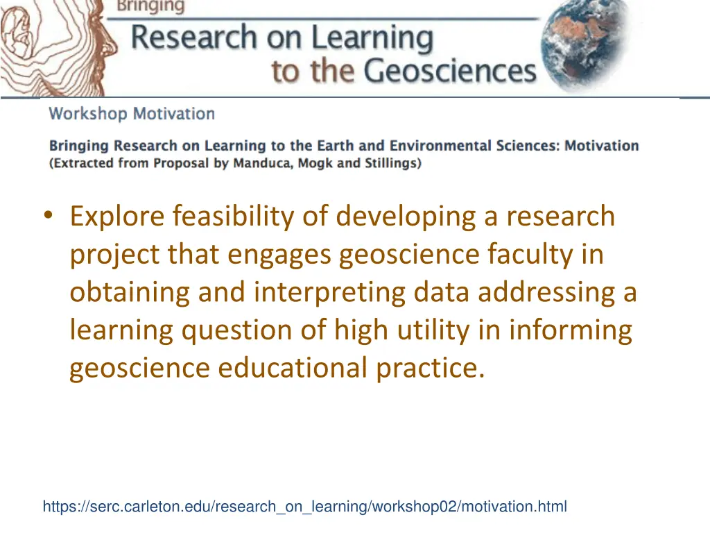 explore feasibility of developing a research