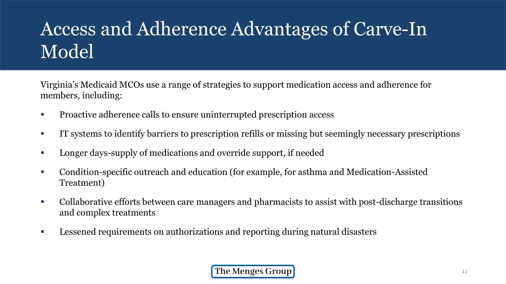 access and adherence advantages of carve in model