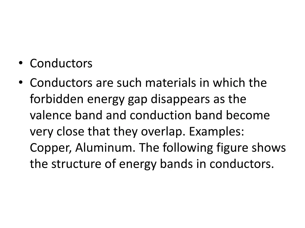 conductors conductors are such materials in which