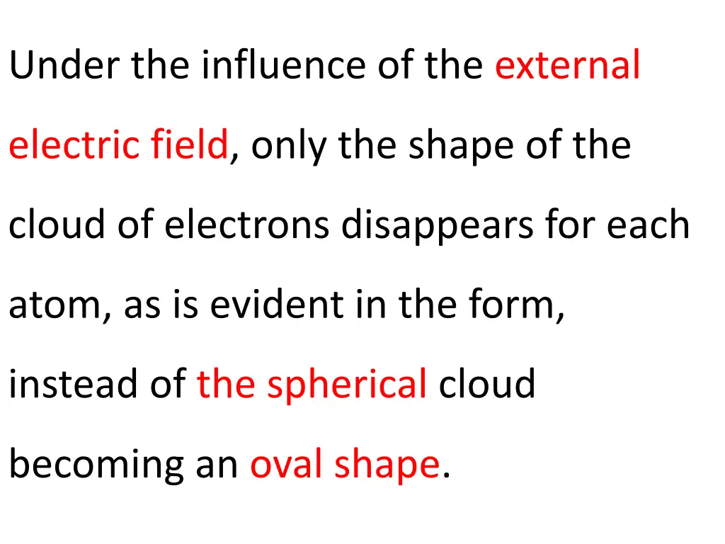 under the influence of the external