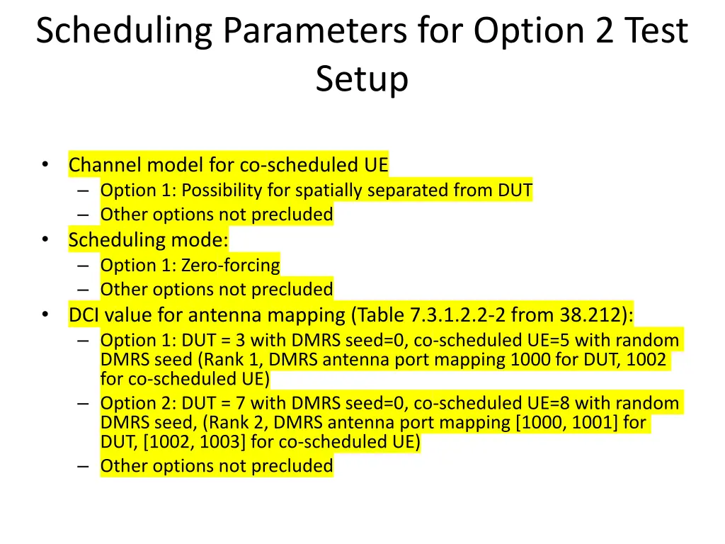 scheduling parameters for option 2 test setup