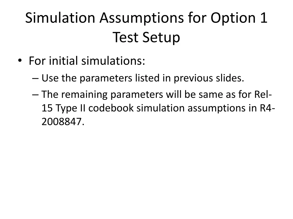 simulation assumptions for option 1 test setup