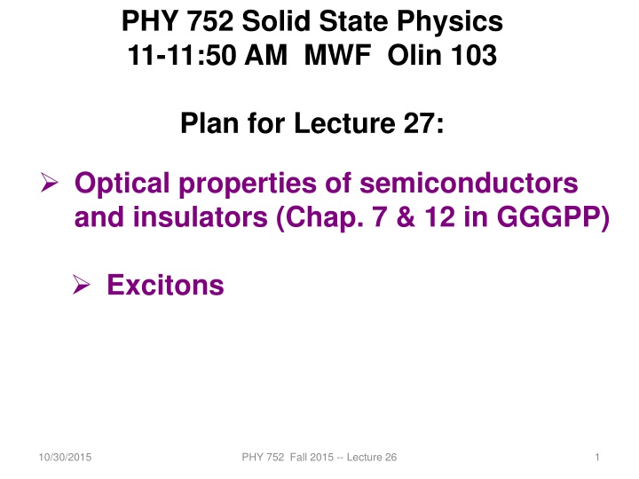 phy 752 solid state physics 11 11 50 am mwf olin
