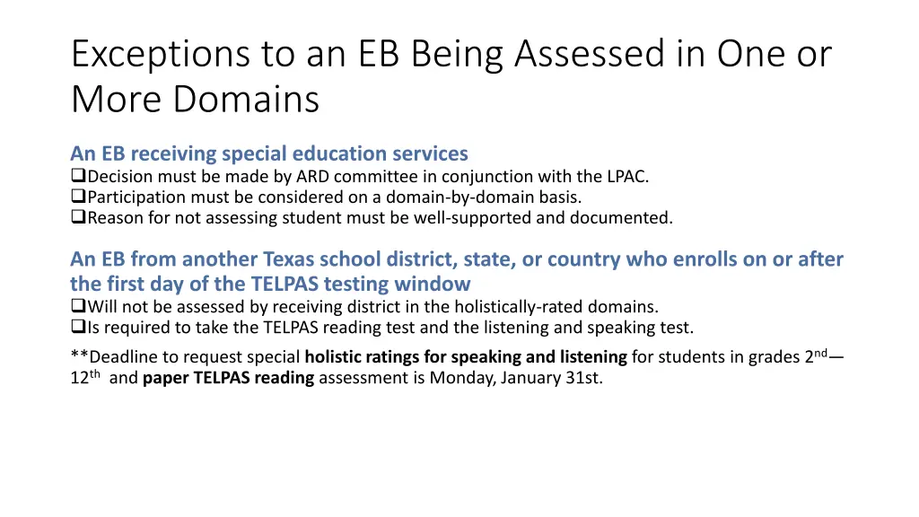exceptions to an eb being assessed in one or more