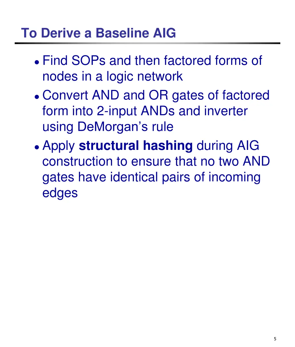 to derive a baseline aig