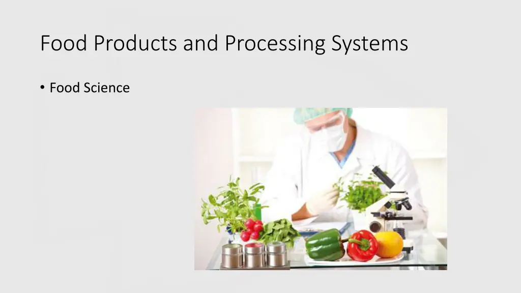 food products and processing systems