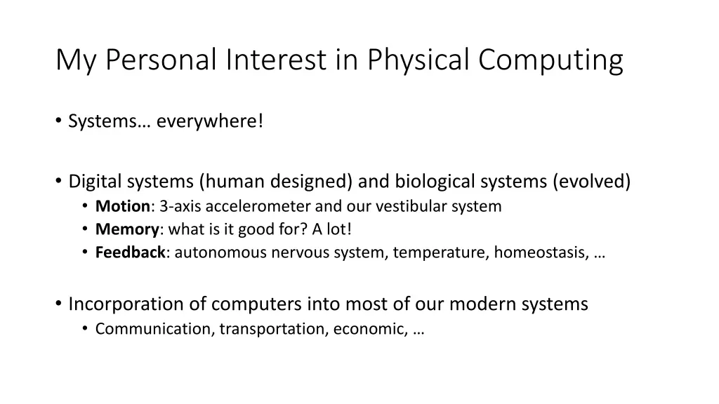 my personal interest in physical computing