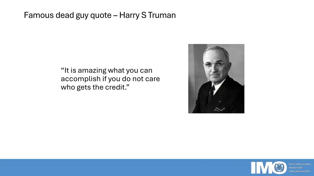 famous dead guy quote harry s truman