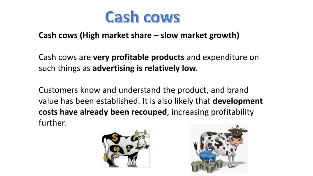 cash cows