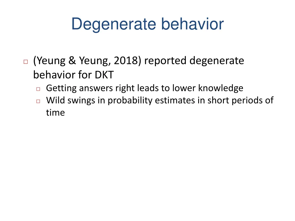 degenerate behavior