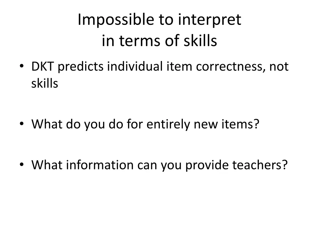 impossible to interpret in terms of skills