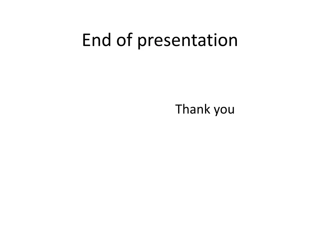 end of presentation