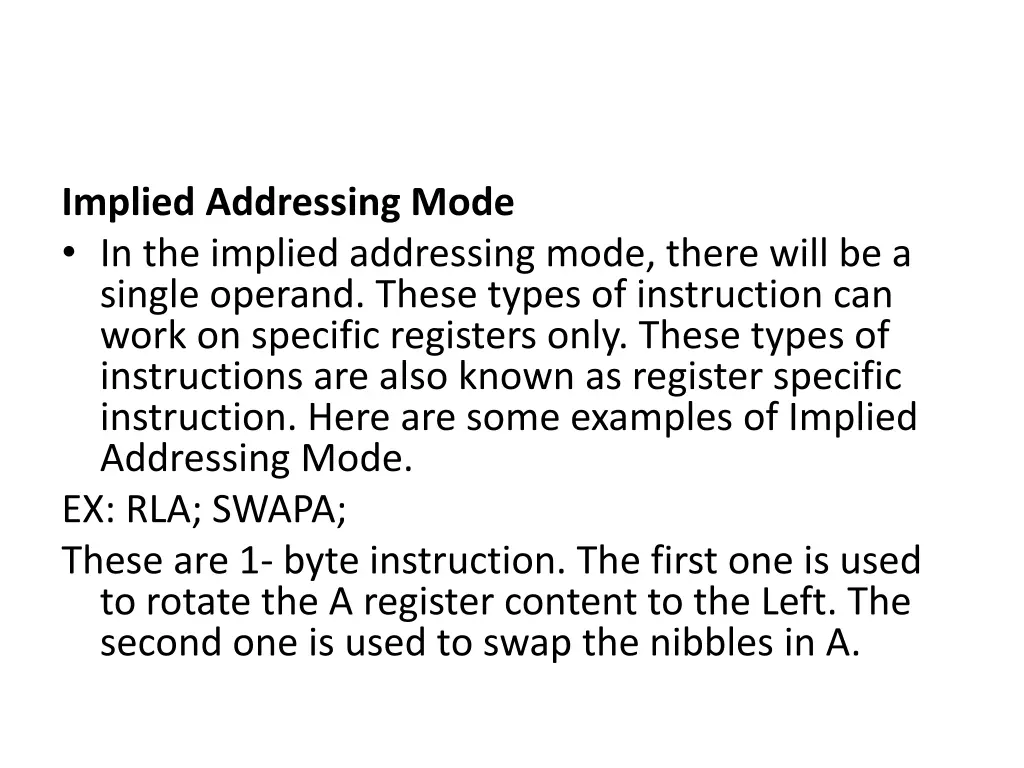 implied addressing mode in the implied addressing