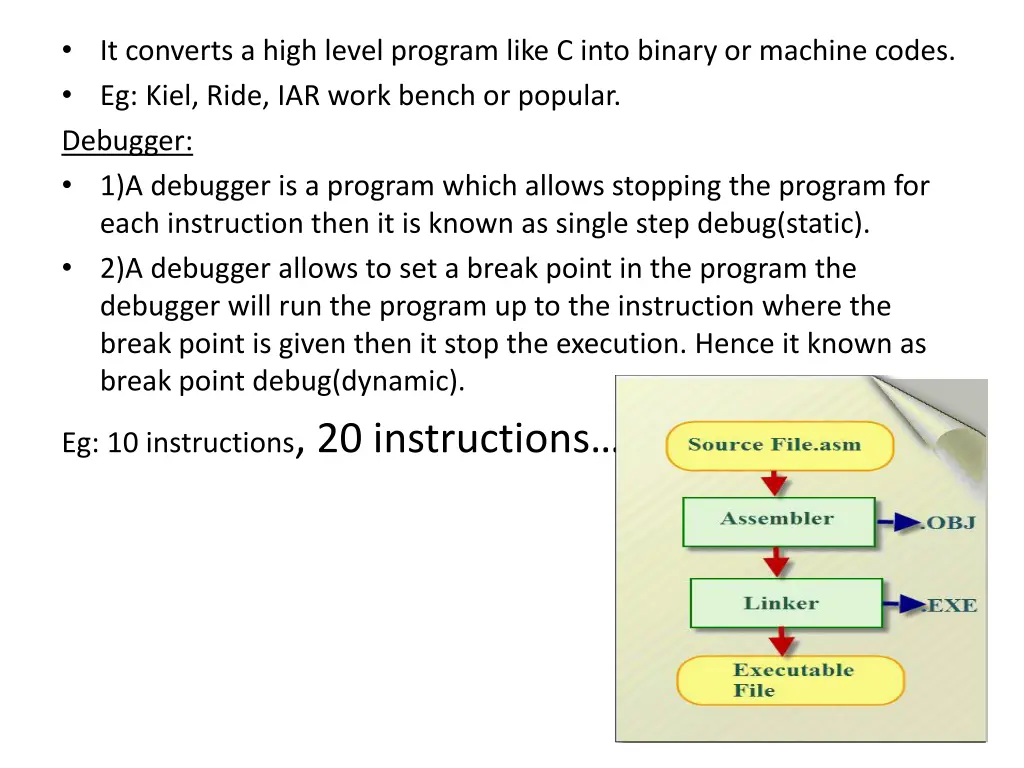 it converts a high level program like c into