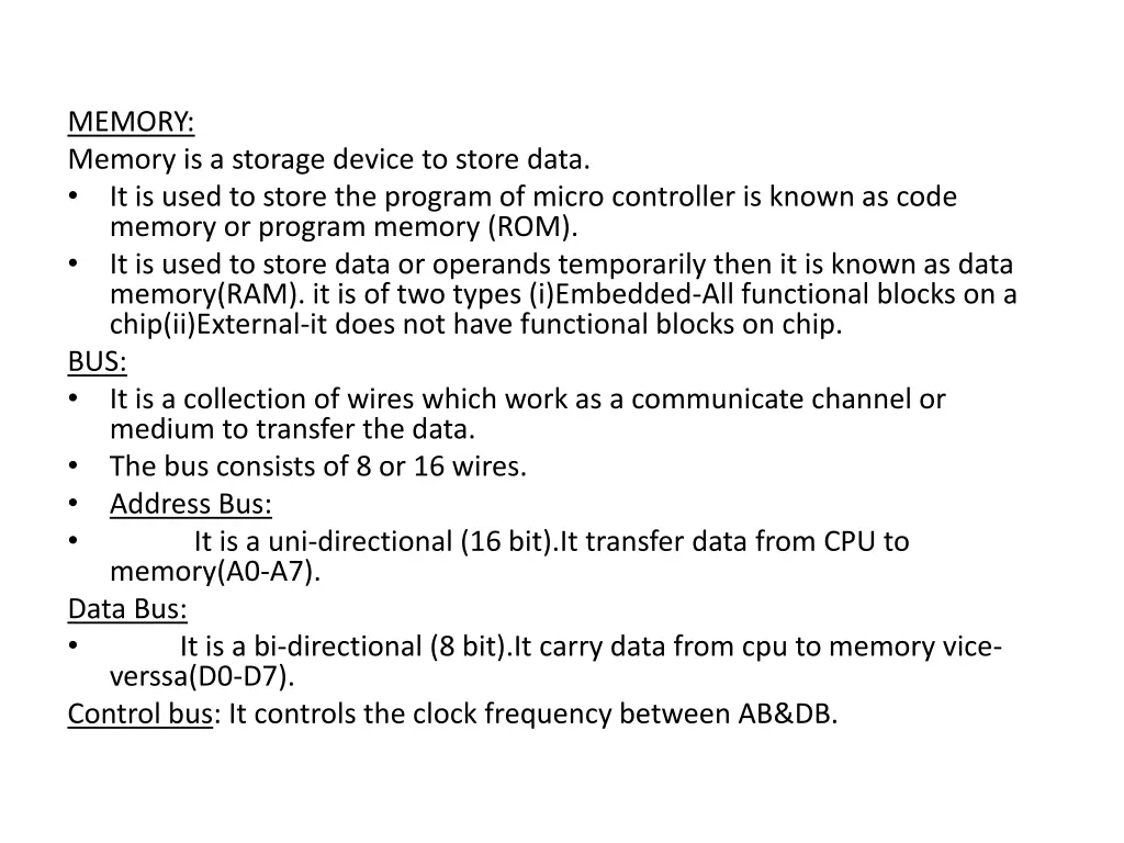 memory memory is a storage device to store data