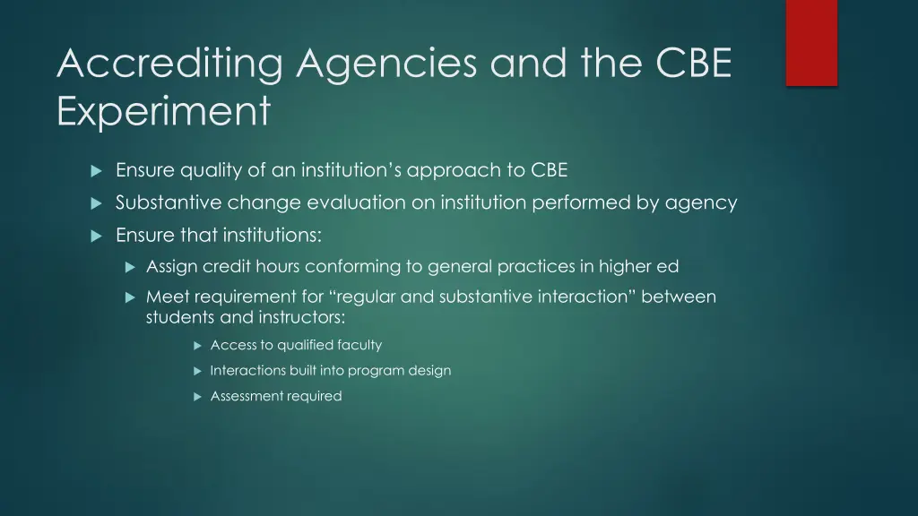 accrediting agencies and the cbe experiment