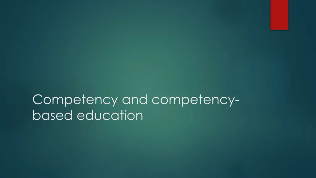 competency and competency based education