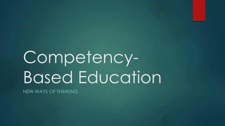 competency based education new ways of thinking