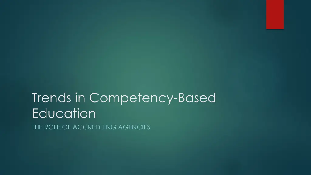 trends in competency based education the role