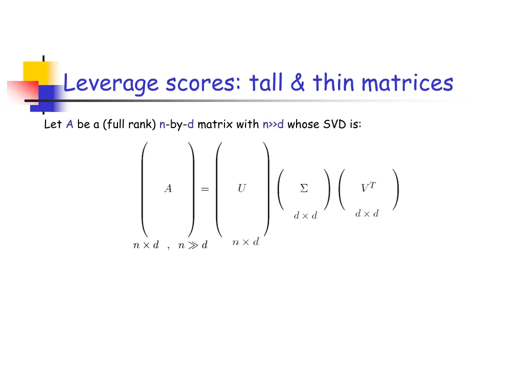 leverage scores tall thin matrices