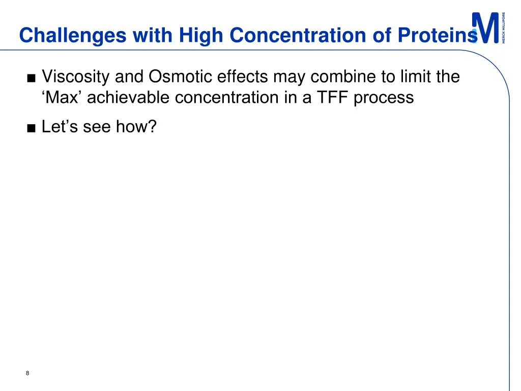 challenges with high concentration of proteins 1