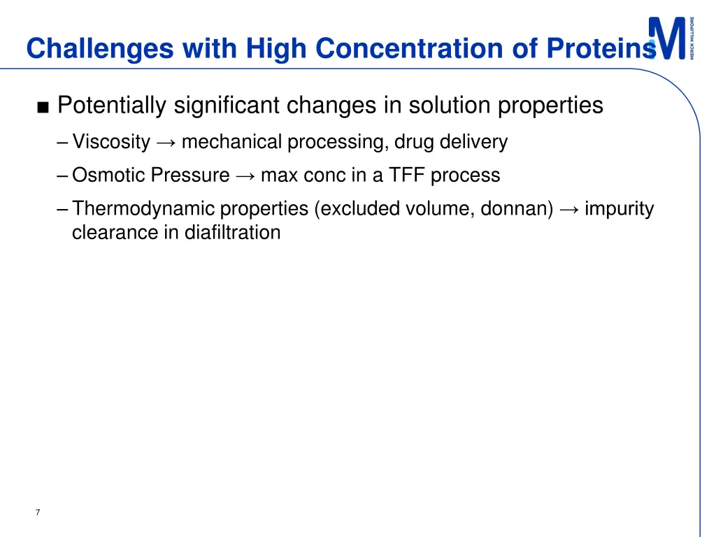 challenges with high concentration of proteins
