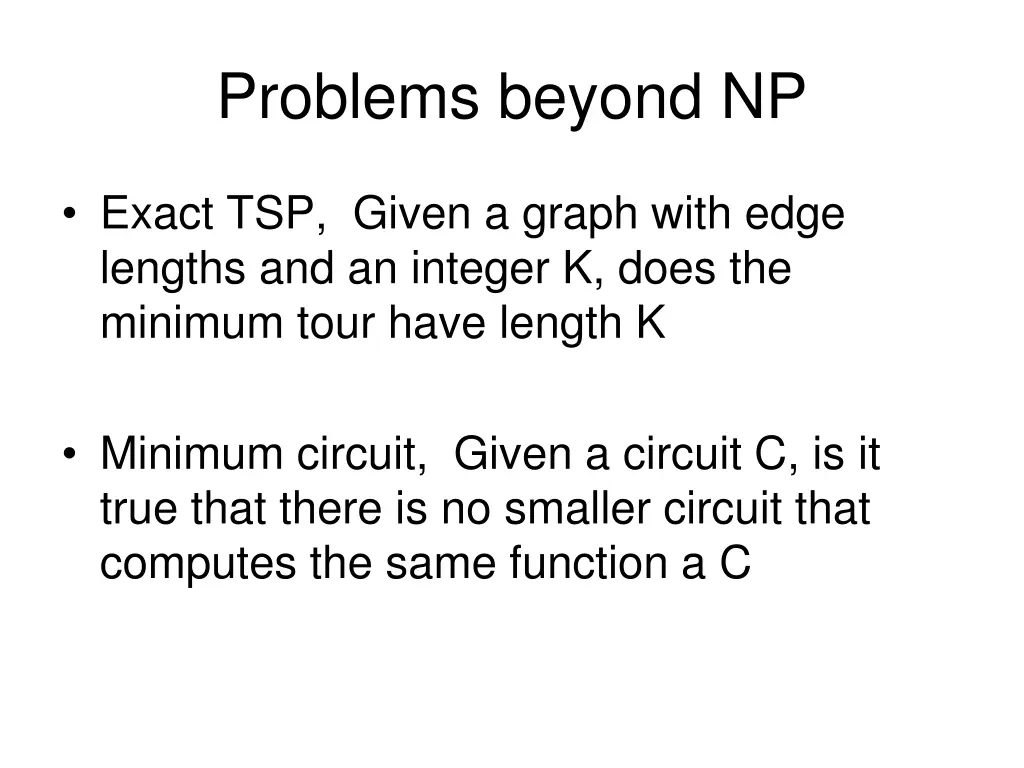problems beyond np