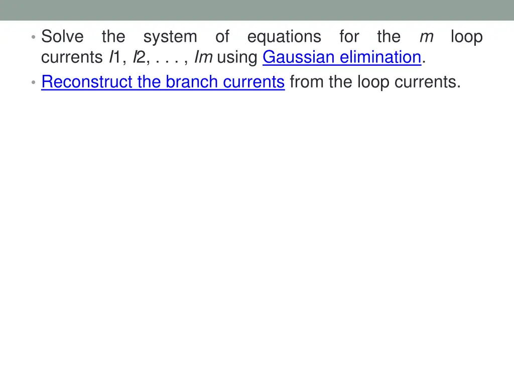 solve currents i 1 i 2 im using gaussian
