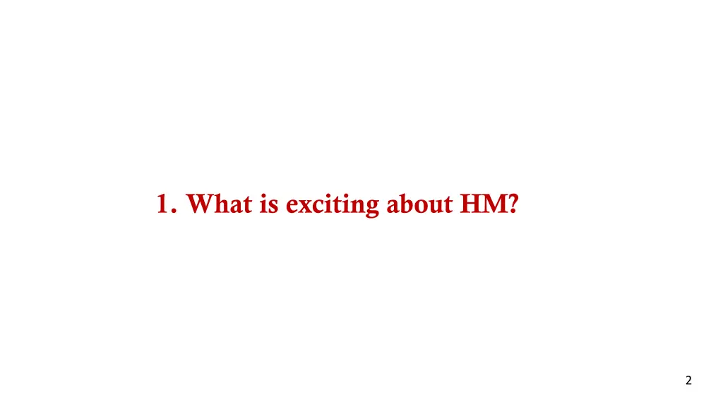 1 what is exciting about hm
