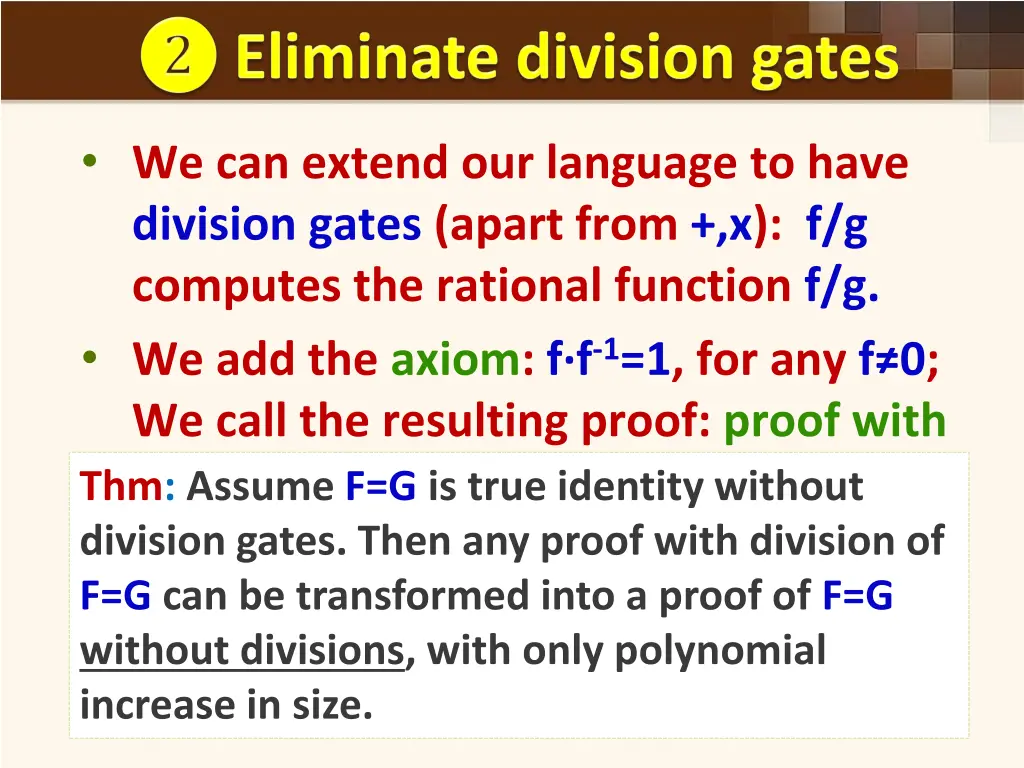 we can extend our language to have division gates