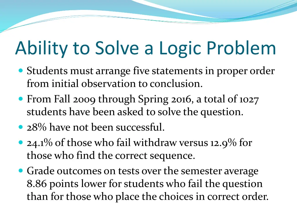 ability to solve a logic problem