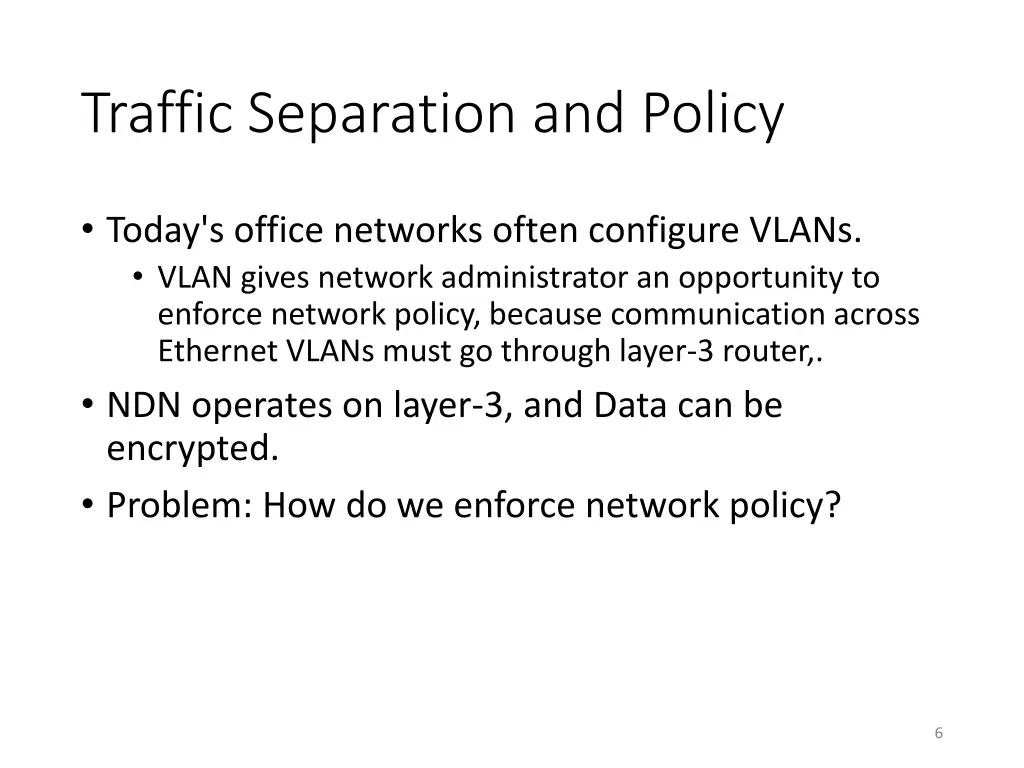 traffic separation and policy