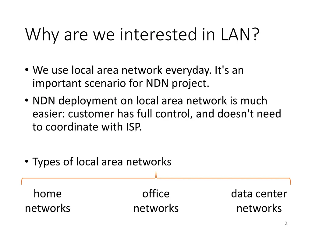 why are we interested in lan