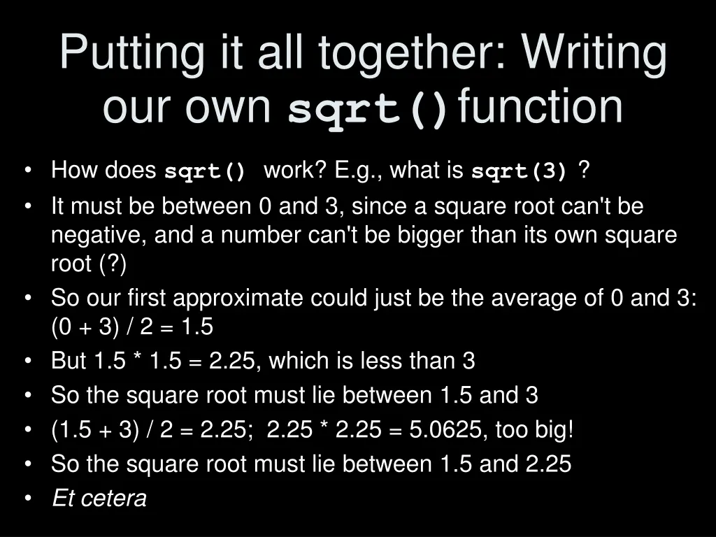 putting it all together writing our own sqrt 1