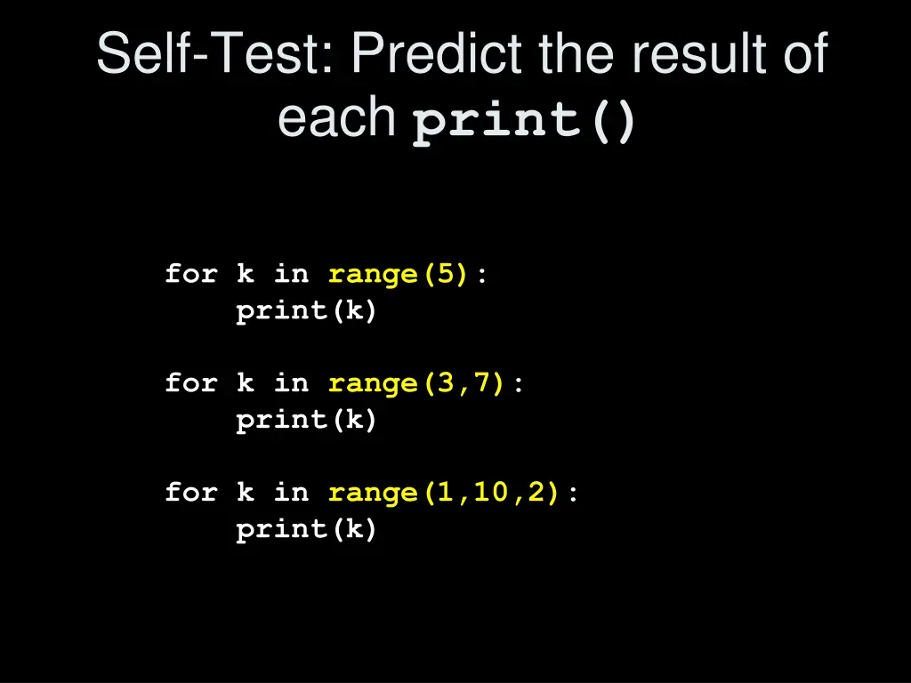 self test predict the result of each print 1