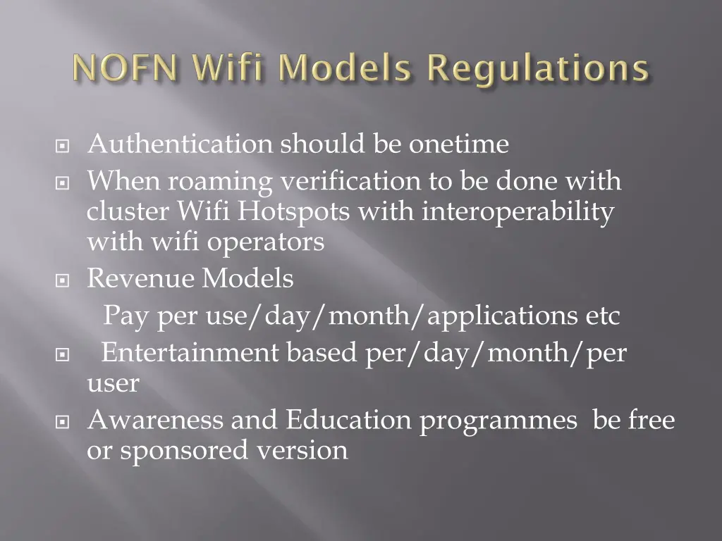 authentication should be onetime when roaming