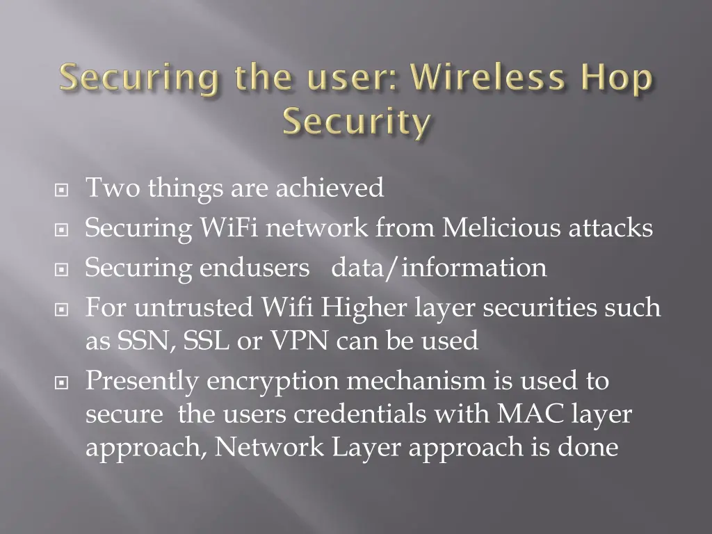 two things are achieved securing wifi network