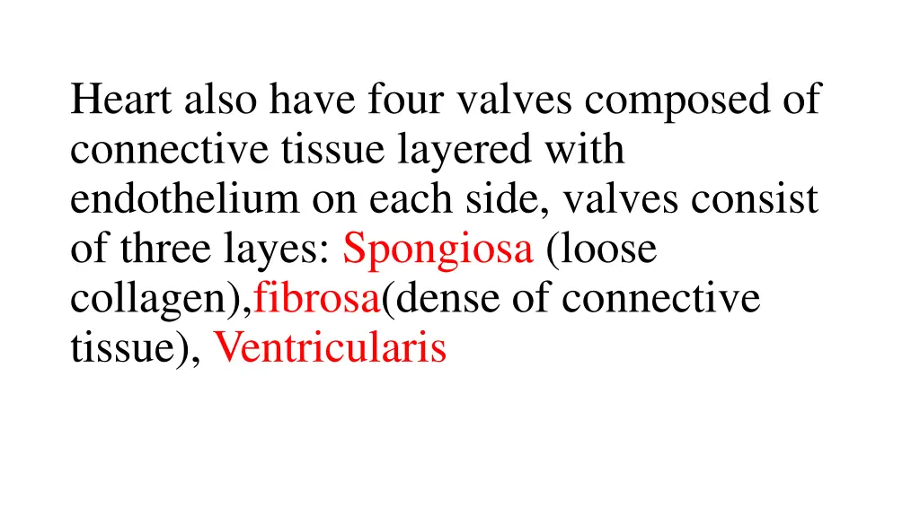 heart also have four valves composed