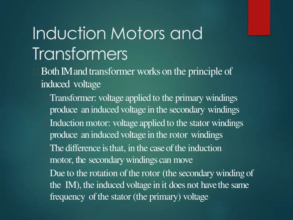 induction motors and transformers both