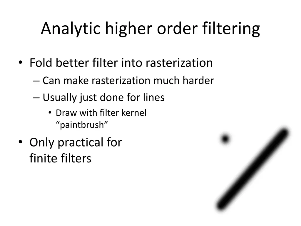 analytic higher order filtering