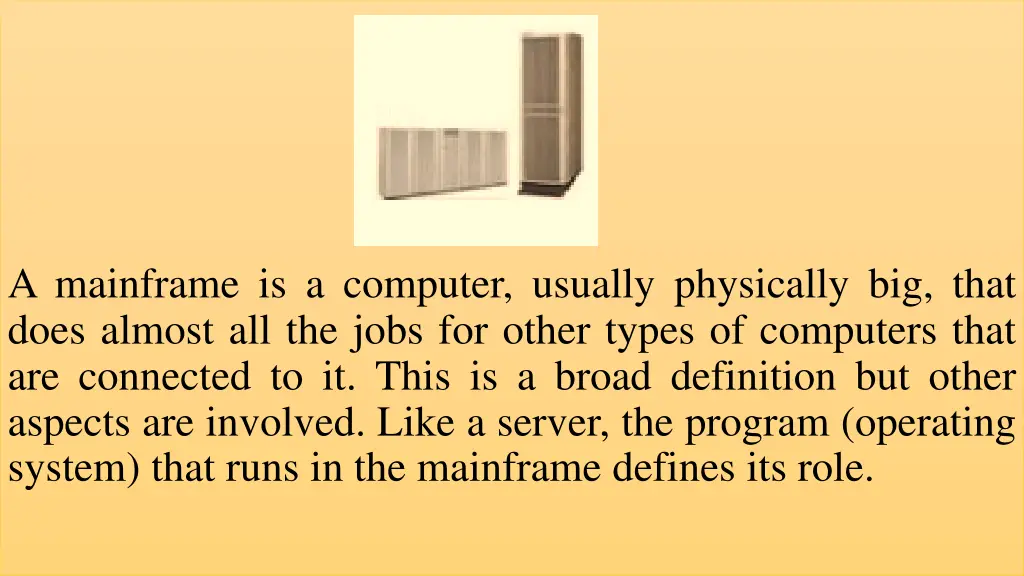 a mainframe is a computer usually physically