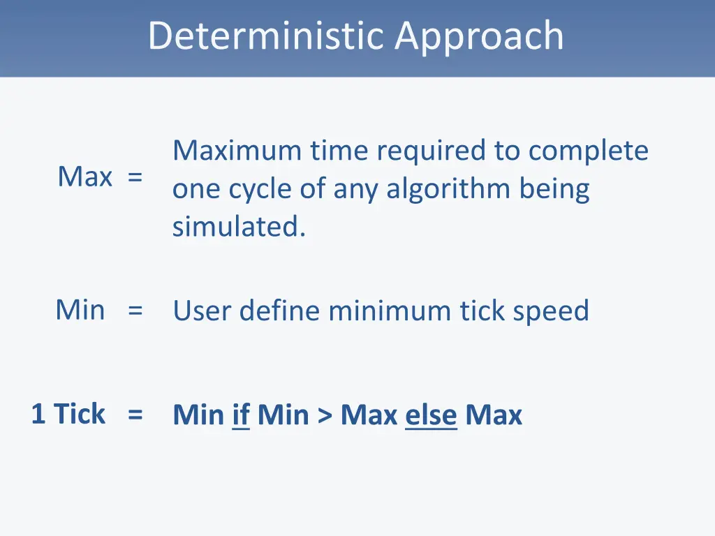 deterministic approach