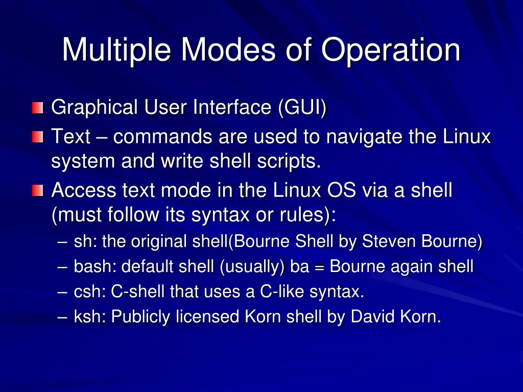 multiple modes of operation