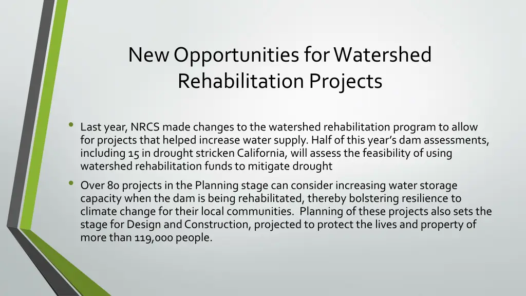 new opportunities for watershed rehabilitation