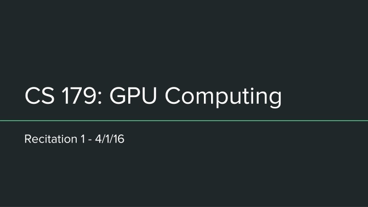 cs 179 gpu computing